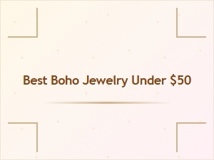 Best Boho Jewelry Under $50