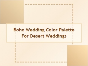 Boho Desert Wedding Color Palette